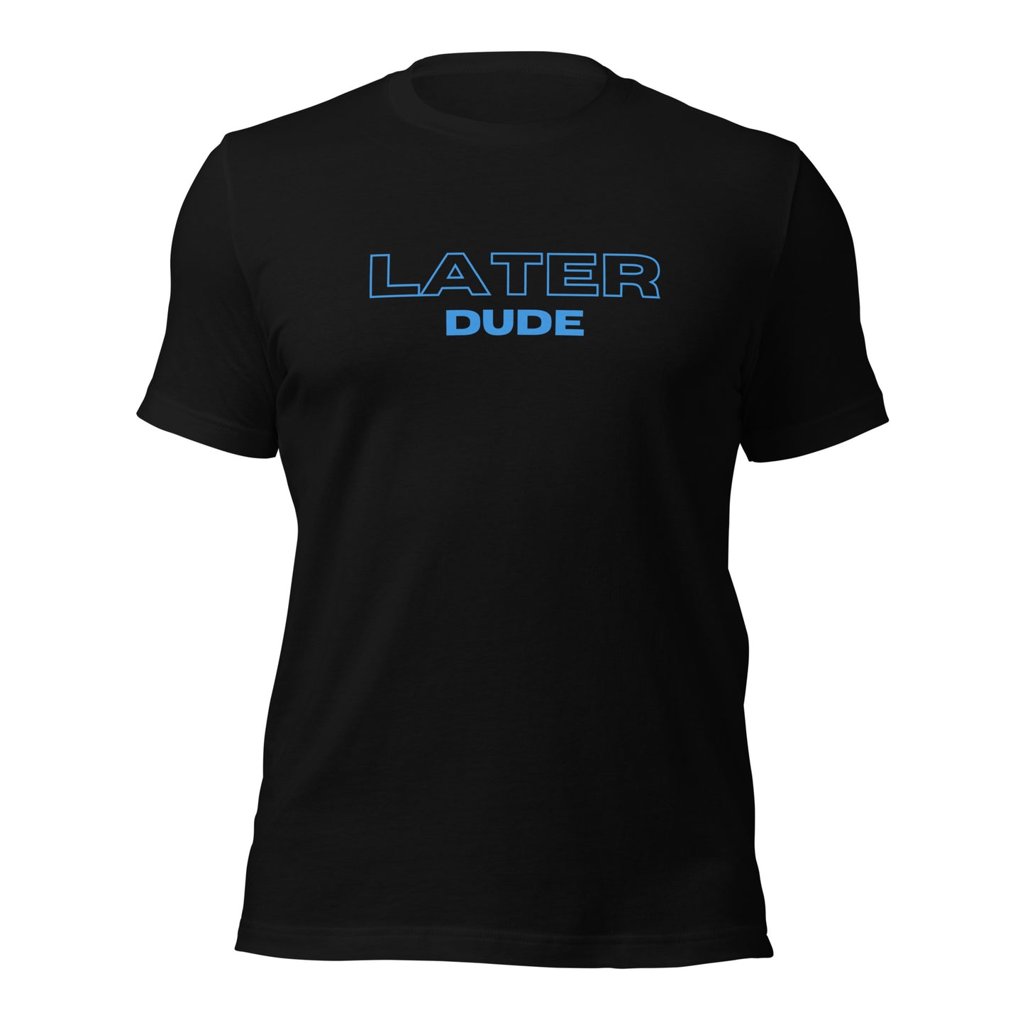 Later Unisex t-shirt