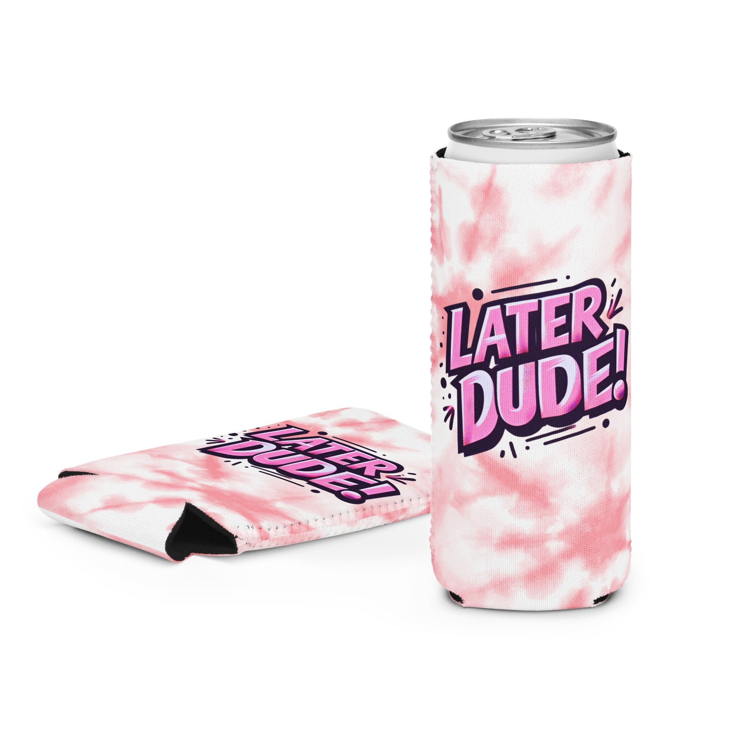 Pink Later Dude Can cooler