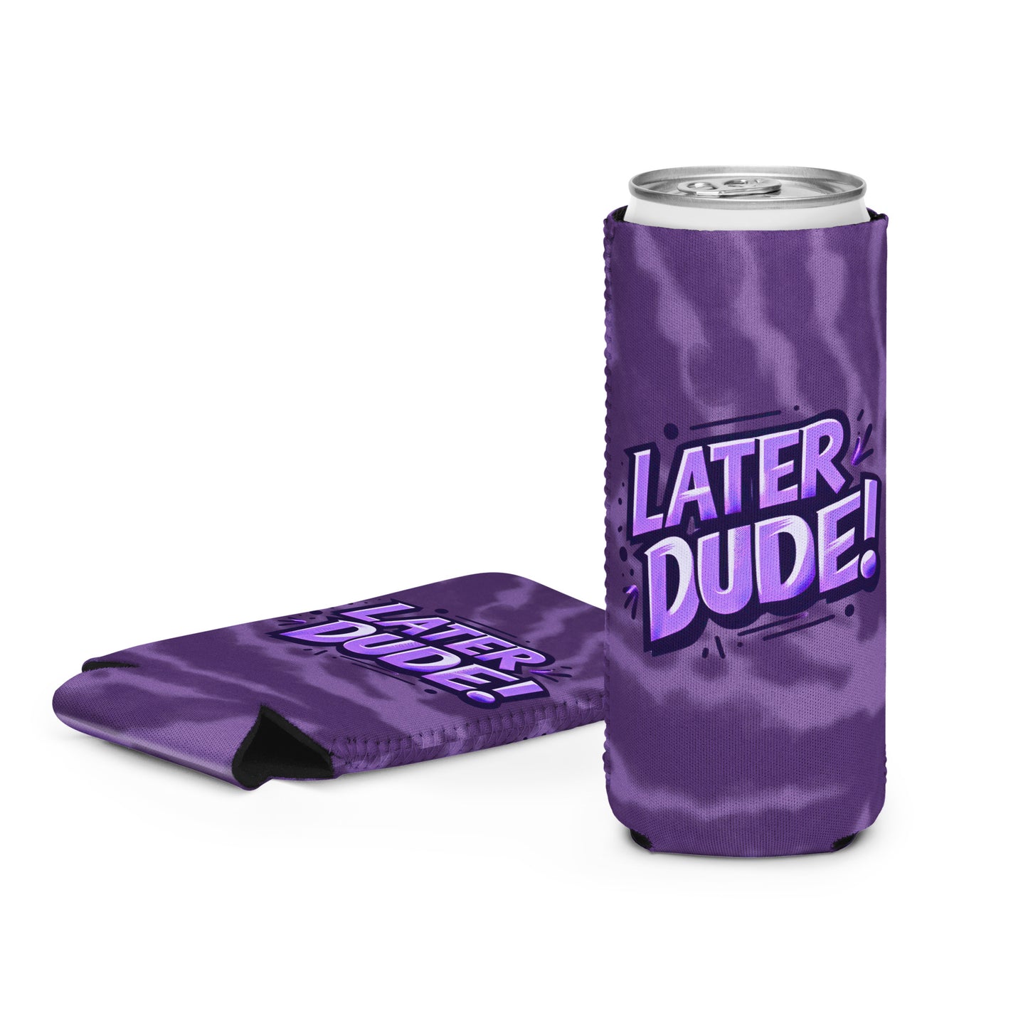 Purple Later Dude Can cooler