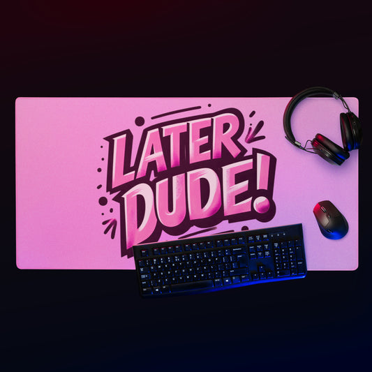 Pink Later Dude Gaming Mousepad